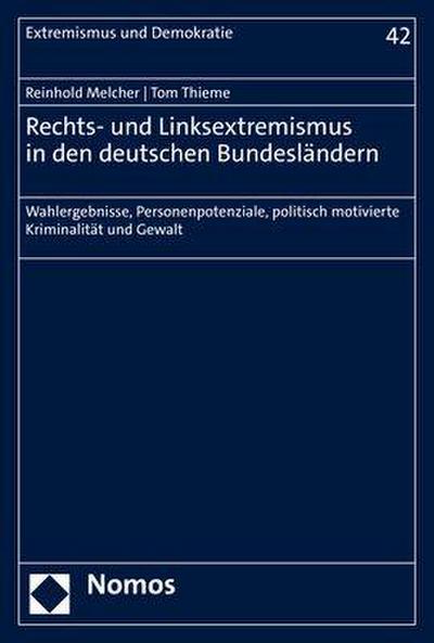 Rechts- und Linksextremismus in den deutschen Bundesländern