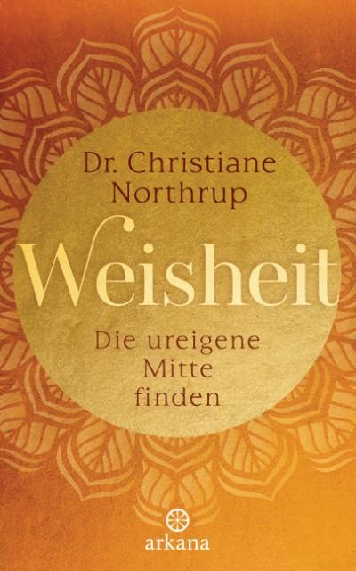 Weisheit: Die ureigene Mitte finden