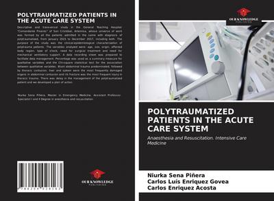 POLYTRAUMATIZED PATIENTS IN THE ACUTE CARE SYSTEM