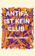 Antifa ist kein Club