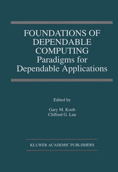 Foundations of Dependable Computing
