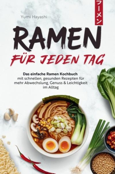 Ramen für jeden Tag