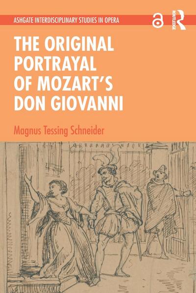 The Original Portrayal of Mozart’s Don Giovanni