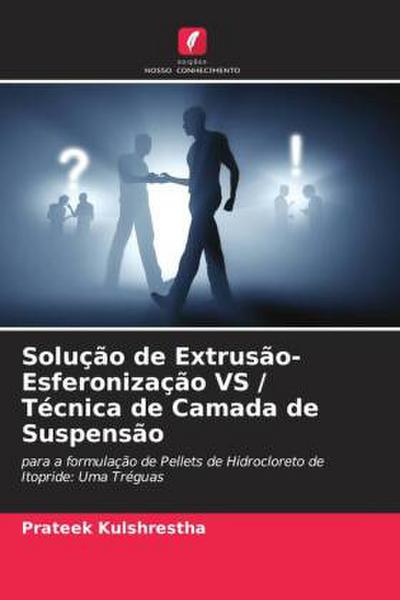 Solução de Extrusão-Esferonização VS / Técnica de Camada de Suspensão