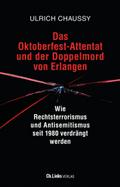 Das Oktoberfest-Attentat und der Doppelmord von Erlangen
