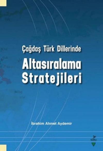 Cagdas Türk Dillerinde Altasiralama Stratejileri