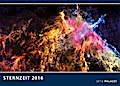 STERNZEIT 2016 - Astronomie Kalender - Weltraum Kalender 70 x 50 cm: Die Zeitreise der modernen Astronomie