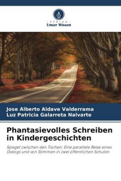 Phantasievolles Schreiben in Kindergeschichten