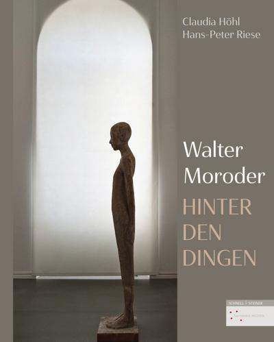 Walter Moroder - Hinter den Dingen
