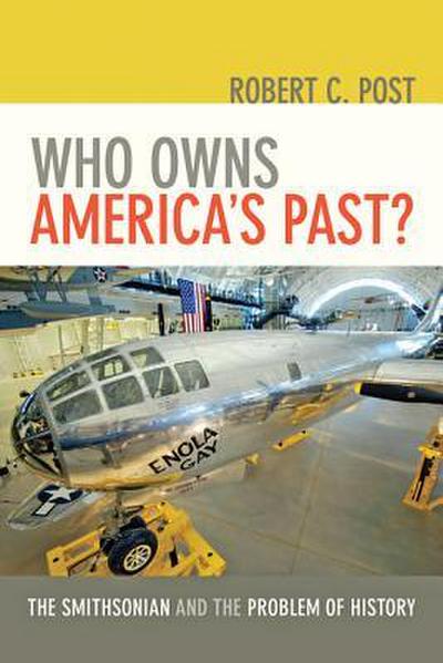Who Owns America’s Past?