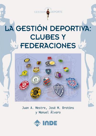 La gestión deportiva: clubes y federaciones