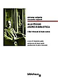 Alla peggio andrò in Biblioteca