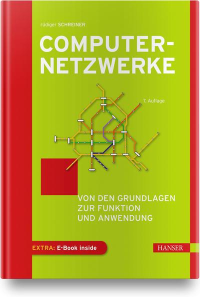 Computernetzwerke: Von den Grundlagen zur Funktion und Anwendung. Inkl. E-Book