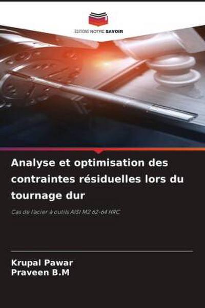 Analyse et optimisation des contraintes résiduelles lors du tournage dur