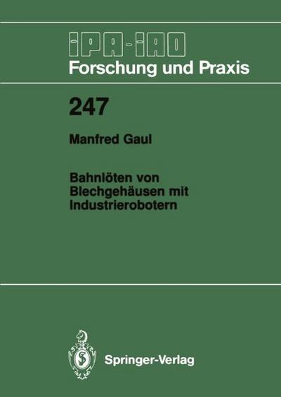 Bahnlöten von Blechgehäusen mit Industrierobotern