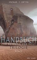 Handbuch zur Rettung der Welt - Trilogie
