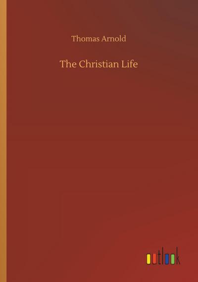 The Christian Life
