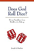 Does God Roll Dice?