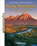 Rocky Mountains. Tourplaner: Colorado - Utah - Wyoming - Montana - Idaho - South Dakota (Tourplaner - gelochte Ausgabe der Vista Point Reiseführer)