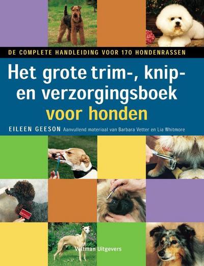 Geeson, E: Het grote trim-, knip- en verzorgingsboek voor ho