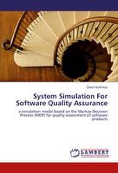 System Simulation For Software Quality Assurance