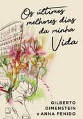 Os últimos melhores dias da minha vida