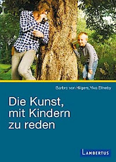 Die Kunst, mit Kindern zu reden