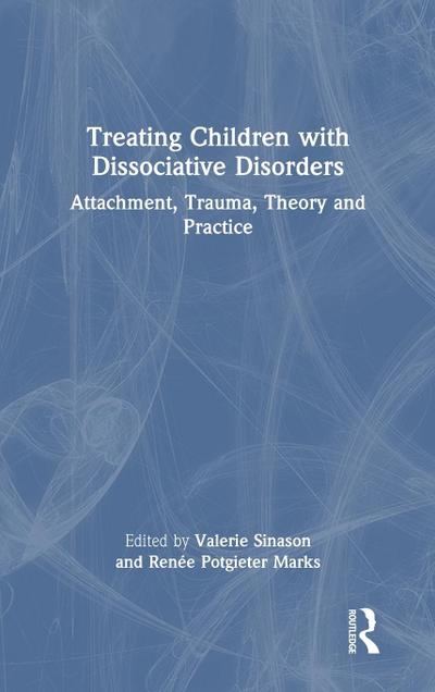 Treating Children with Dissociative Disorders