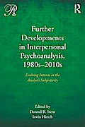 Further Developments in Interpersonal Psychoanalysis, 1980s-2010s