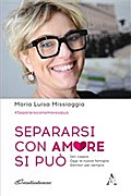 Separarsi con amore si può