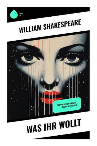 Was ihr wollt