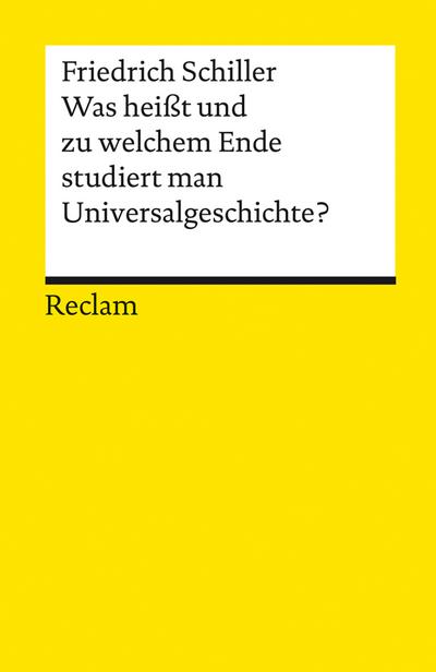 Was heisst und zu welchem Ende studiert man Universalgeschichte? 