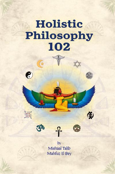 Holistic Philosophy 102