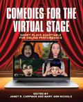 Comedies for the Virtual Stage