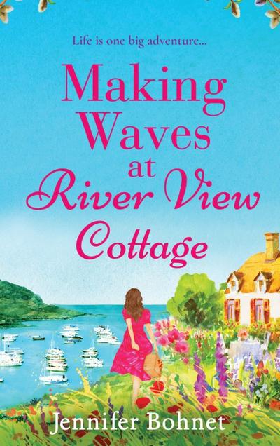 Making Waves at River View Cottage