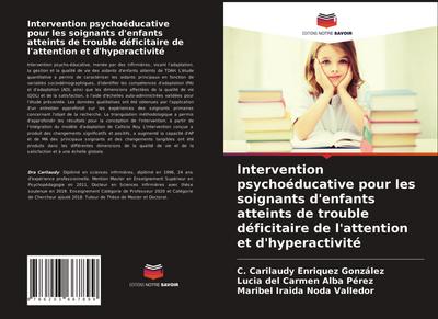 Intervention psychoéducative pour les soignants d’enfants atteints de trouble déficitaire de l’attention et d’hyperactivité