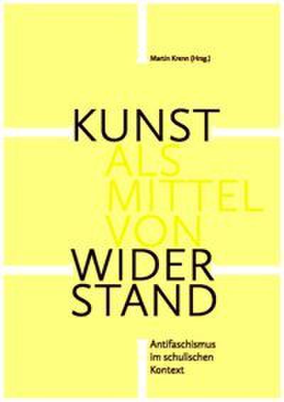 Kunst als Mittel von Widerstand
