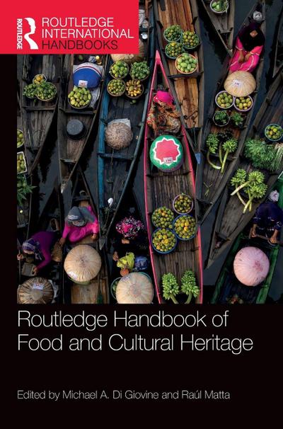 Routledge Handbook of Food and Cultural Heritage