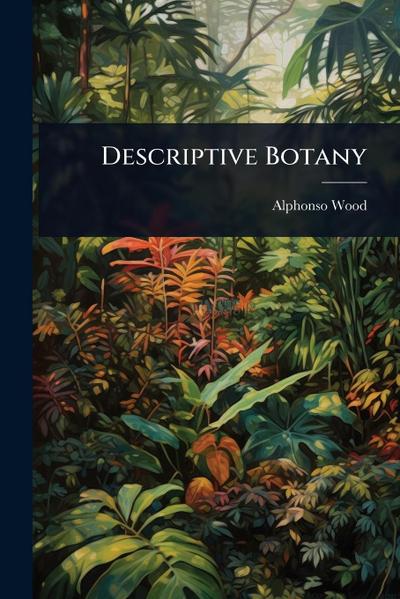 Descriptive Botany