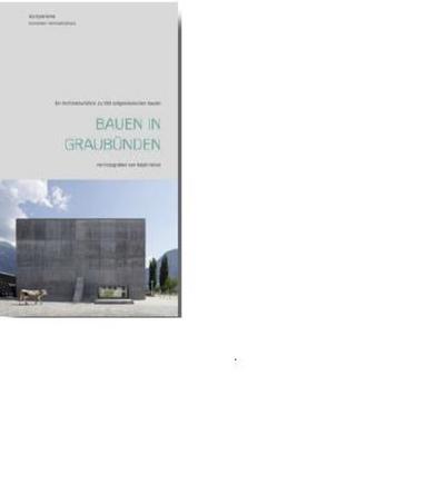 Bauen in Graubünden