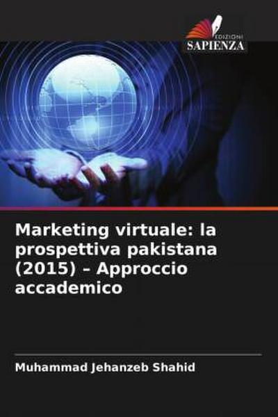 Marketing virtuale: la prospettiva pakistana (2015) - Approccio accademico