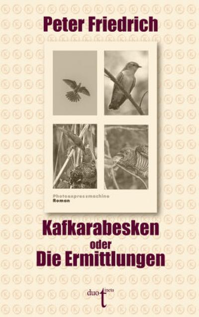 Kafkarabesken oder Die Ermittlungen