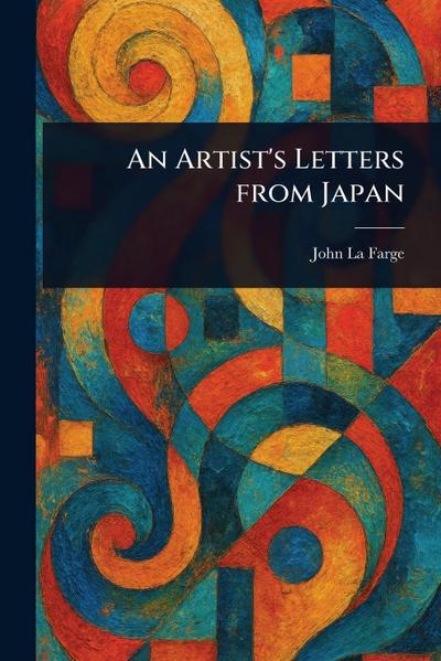 An Artist’s Letters From Japan