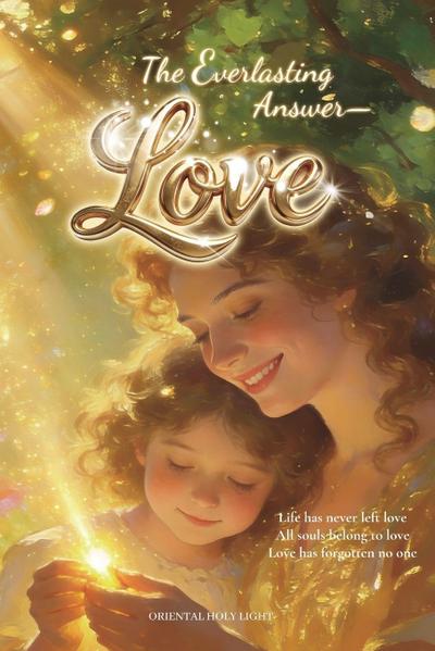 The Everlasting Answer-Love