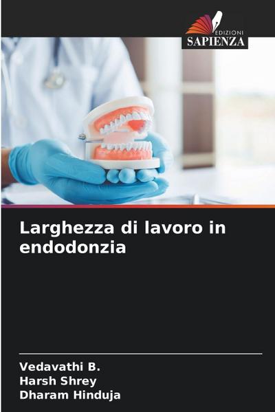 Larghezza di lavoro in endodonzia