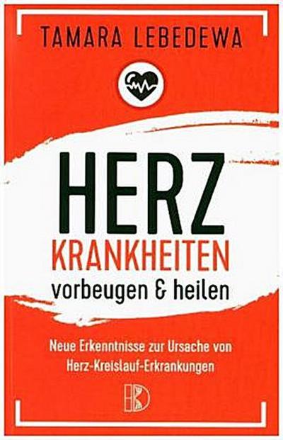 Herzinfarkt vorbeugen und heilen