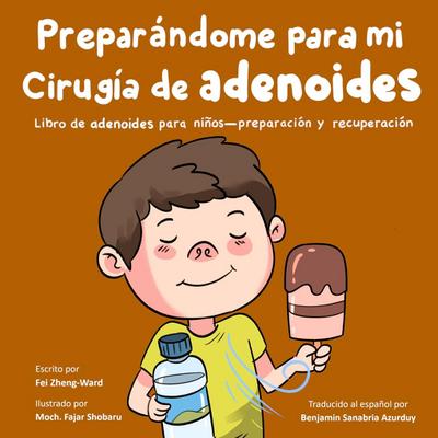 Preparándome para mi cirugía de adenoides