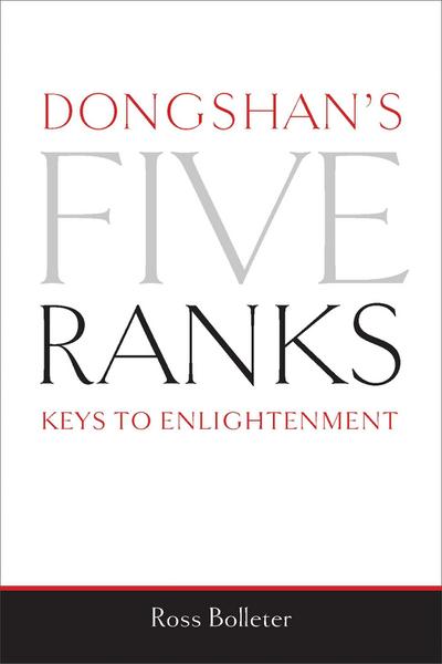 Dongshan’s Five Ranks: Keys to Enlightenment