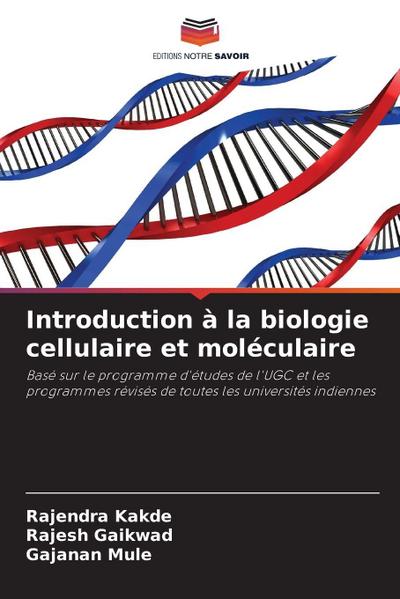 Introduction à la biologie cellulaire et moléculaire