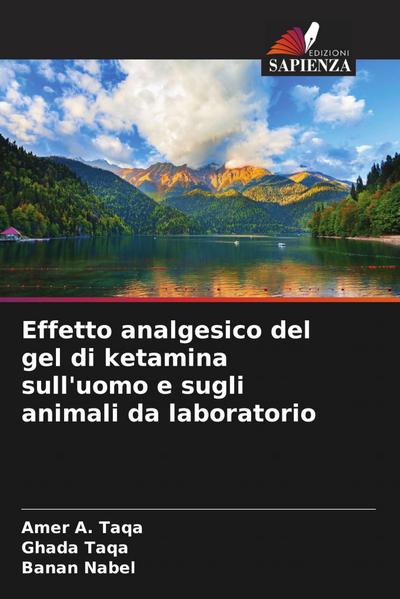 Effetto analgesico del gel di ketamina sull’uomo e sugli animali da laboratorio
